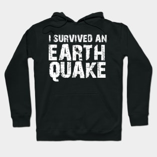 I Survived An Earthquake Hoodie